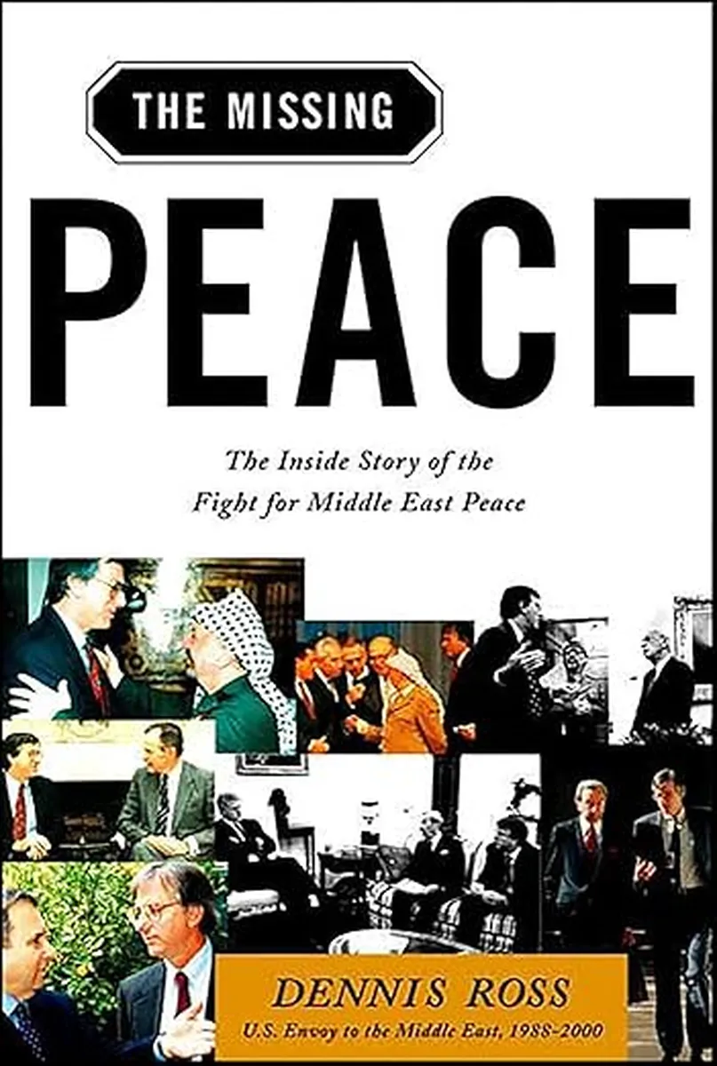 The front cover of the book The Missing Peace by Dennis Ross