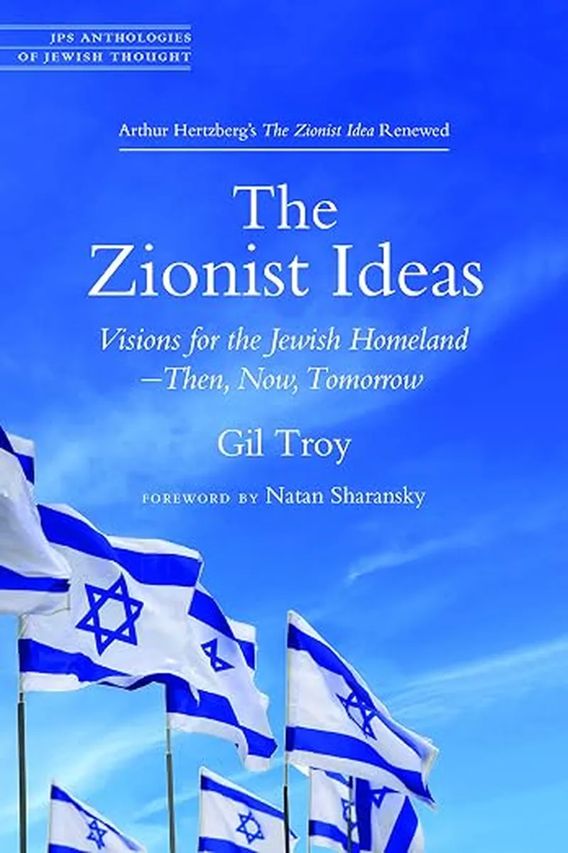 The front cover of the book The Zionist Ideas by Gil Troy
